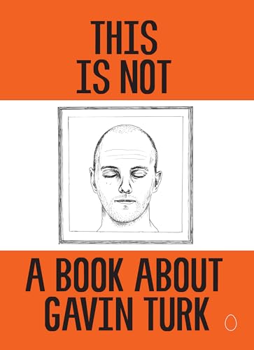 This is Not a Book About Gavin Turk