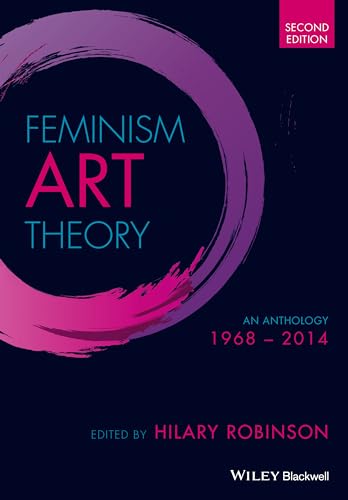 Feminism Art Theory: An Anthology 1968 - 2014