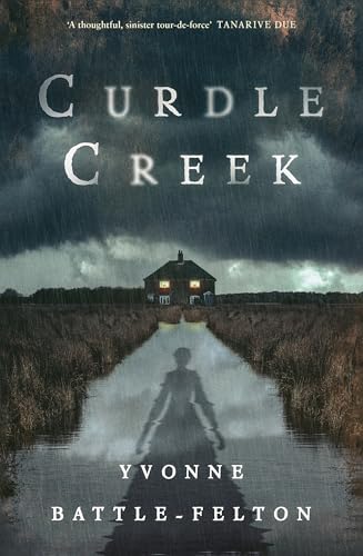 Curdle Creek : From the Women's Prize-longlisted author of Remembered