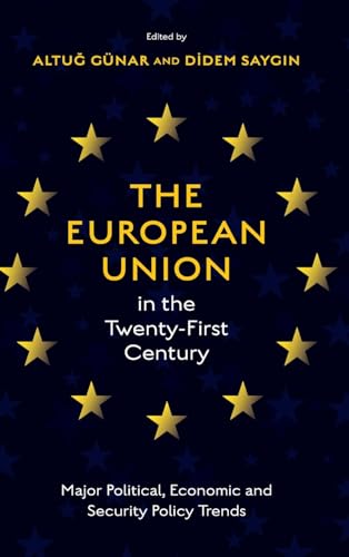 The European Union in the Twenty-First Century: Major Political