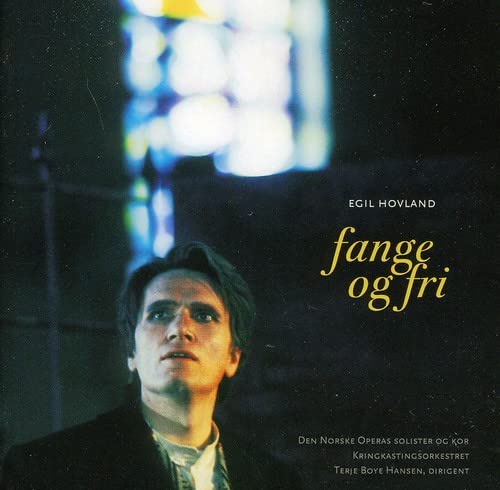 Egil Hovland - Fange Og Fri [CD]