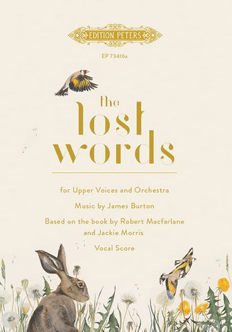 The Lost Words (Upper Voice Choir and Orchestra) (Edition Peters)