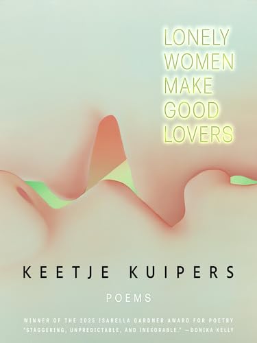 Lonely Women Make Good Lovers