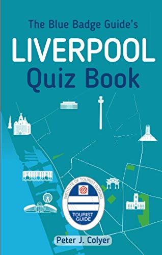 The Blue Badge Guide's Liverpool Quiz Book