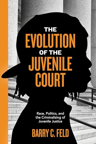 The Evolution of the Juvenile Court: Race