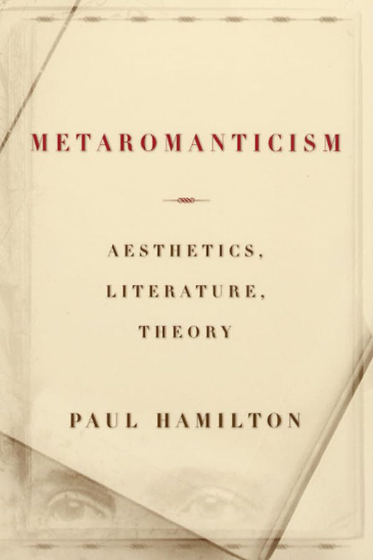 Metaromanticism: Aesthetics