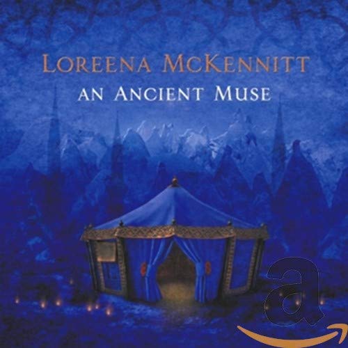 CD cover for Loreena McKennitt’s “An Ancient Muse” with a blue tent.