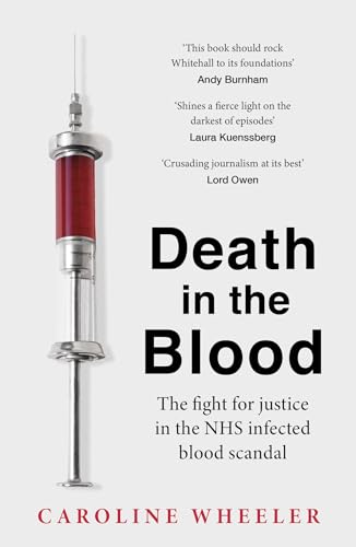 Death in the Blood: the most shocking scandal in NHS history from the journalist