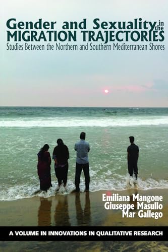 Gender and Sexuality in the Migration Trajectories : Studies between the Northern and Southern Mediterranean Shores