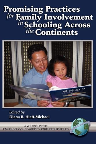 Promising Practices for Family Involvement in Schooling Across the Continents