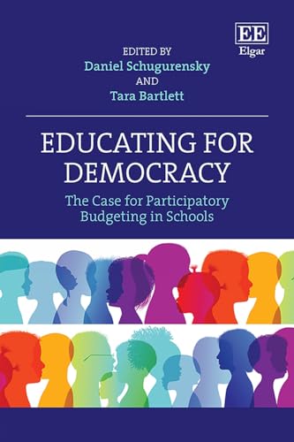 Educating for Democracy : The Case for Participatory Budgeting in Schools