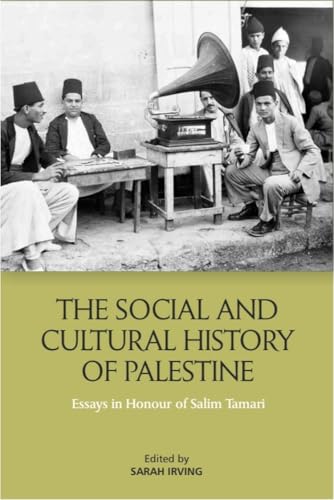 The Social and Cultural History of Palestine : Essays in Honour of Salim Tamari