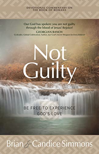 Not Guilty: Be Free to Experience God's Love (The Passion Translation Devotional Commentaries)