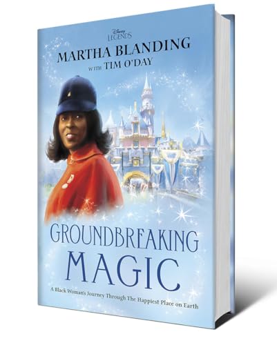 Groundbreaking Magic : A Black Woman’s Journey Through The Happiest Place on Earth