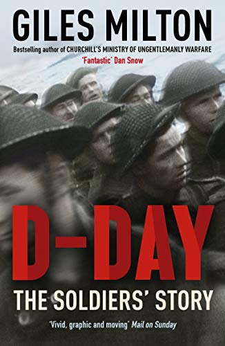 D-Day: The Soldiers' Story