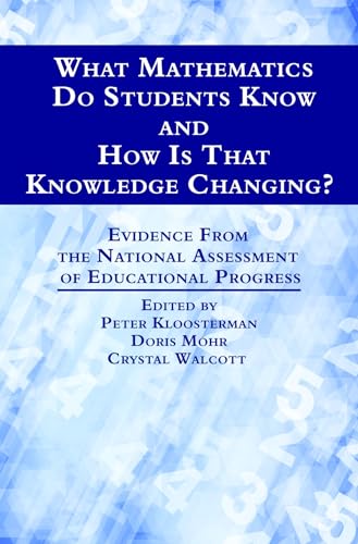 What Mathematics Do Students Know and How is that Knowledge Changing? Evidence from the National Assessment of Educational Progress