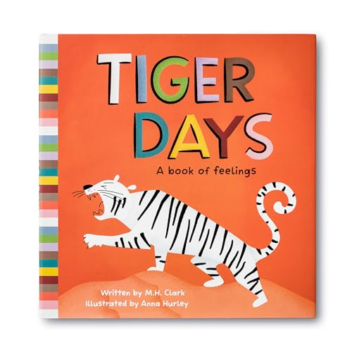 Tiger Days : A Book of Feelings