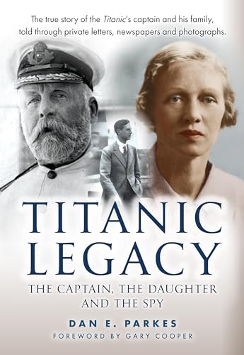Titanic Legacy : The Captain, The Daughter and The Spy