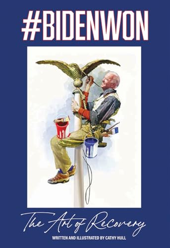#BIDENWON : The Art of Recovery
