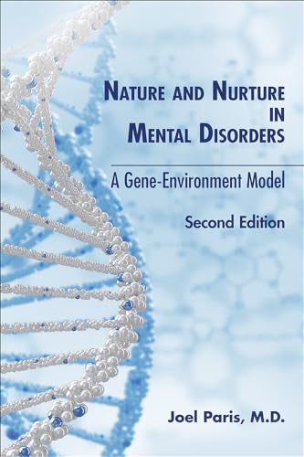 Nature and Nurture in Mental Disorders : A Gene-Environment Model