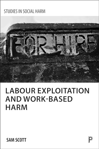 Labour exploitation and work-based harm