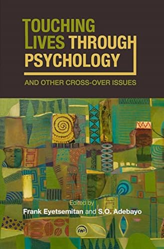 Touching Lives Through Psychology And Other Cross-over Issues