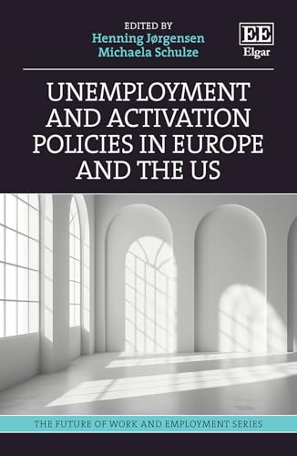 Unemployment and Activation Policies in Europe and the US