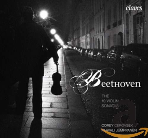 Corey Cerovsek; Paavali Jumppanen - Beethoven: Complete Sonatas for Piano & Violin [CD]