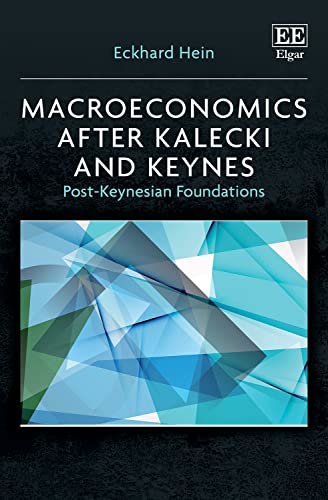 Macroeconomics after Kalecki and Keynes : Post-Keynesian Foundations
