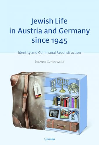 Jewish Life in Austria and Germany Since 1945 : Identity and Communal Reconstruction