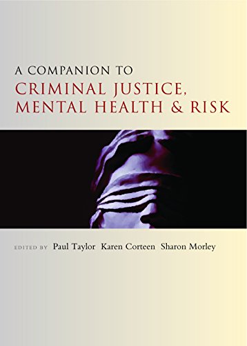 A companion to criminal justice, mental health and risk (Companions in Criminology and Criminal Justice)
