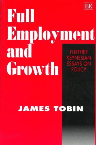 Full Employment and Growth : Further Keynesian Essays on Policy