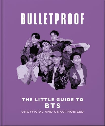 Bulletproof: The Little Guide to BTS [Hardcover] [2026] OH