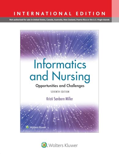 Informatics and Nursing : Opportunities and Challenges