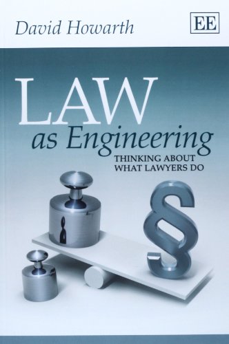 Law as Engineering: Thinking About What Lawyers Do