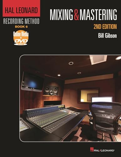 Hal Leonard Recording Method Book 6: Mixing &amp; Mastering