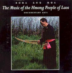Boua Xou Mua - The Music of the Hmong People of Laos [CD]