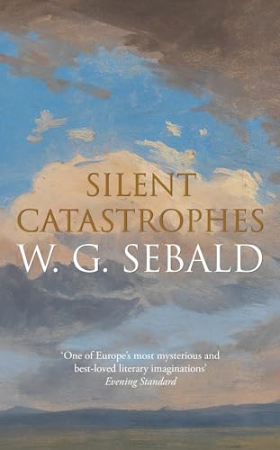Silent Catastrophes : Essays in Austrian Literature