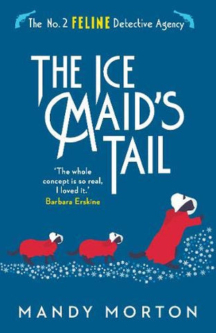 The Ice Maid's Tail (The No. 2 Feline Detective Agency)