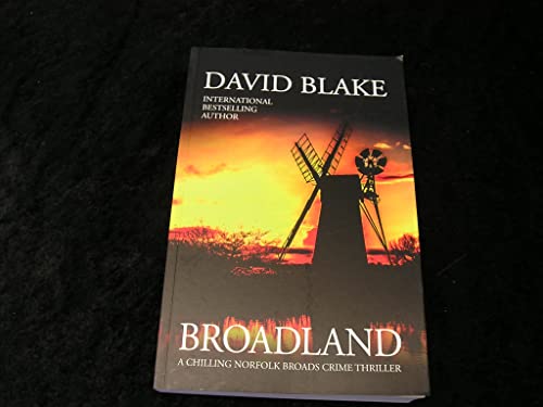 Broadland : A chilling Norfolk Broads crime thriller : 1