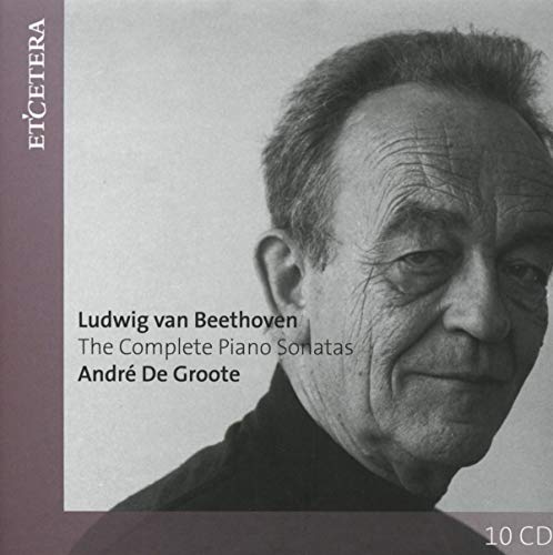 Andre De Groote - Beethoven: The Complete Piano Sonatas [CD]