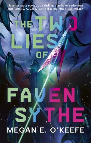The Two Lies of Faven Sythe