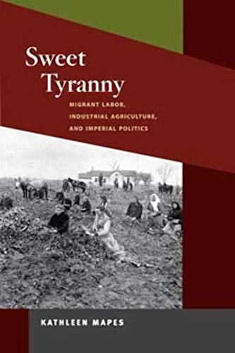 Sweet Tyranny: Migrant Labor