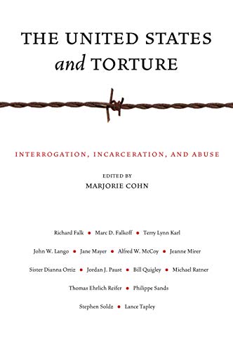 The United States and Torture: Interrogation