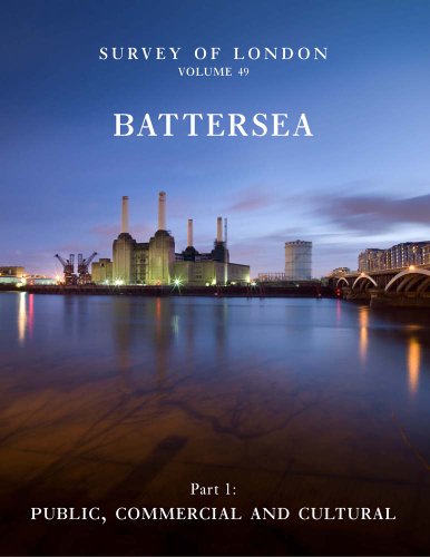 Survey of London: Battersea: Volume 49: Public