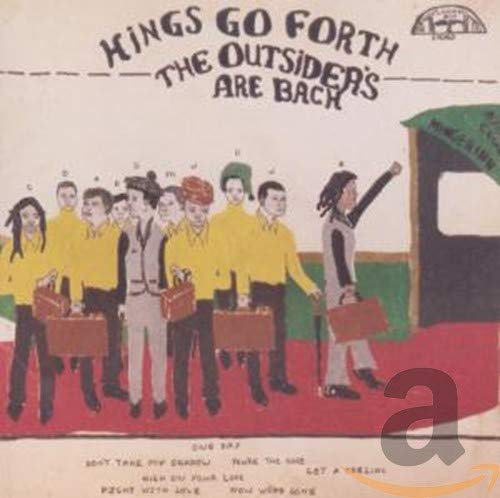 Kings Go Forth - THE OUTSIDERS ARE BACK [CD]