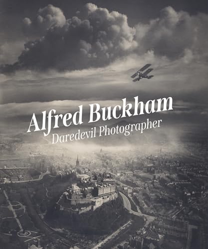 Alfred Buckham : Daredevil Photographer