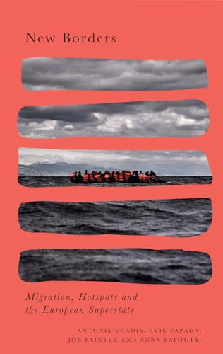 New Borders: Hotspots and the European Migration Regime