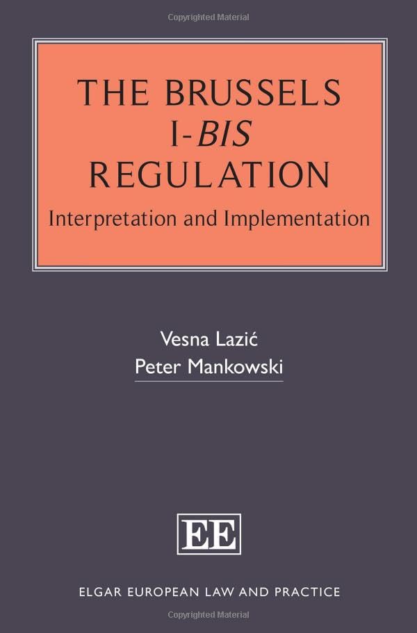 The Brussels I-bis Regulation : Interpretation and Implementation