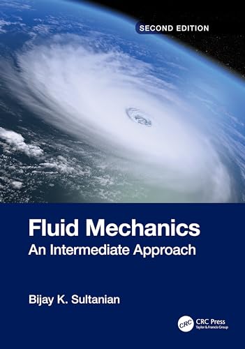 Fluid Mechanics : An Intermediate Approach